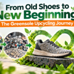 From Old Shoes to New Beginnings: The Greensole Upcycling Journey